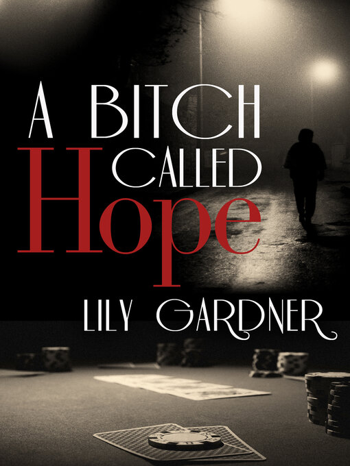 Title details for A Bitch Called Hope by Lily Gardner - Wait list